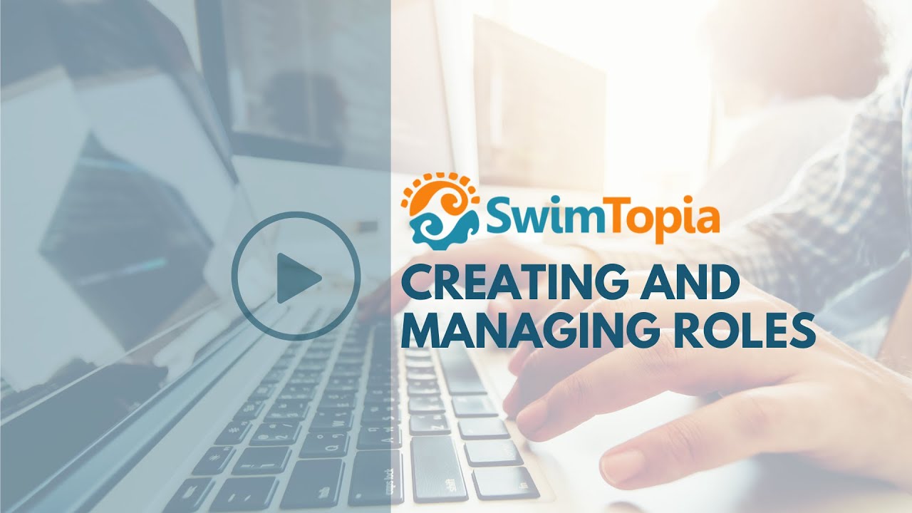 Creating and Managing Roles - SwimTopia