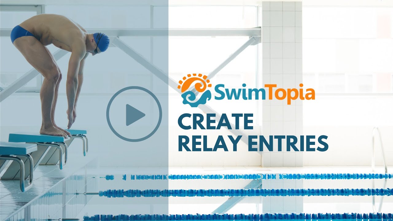 How to Create Relay Entries - SwimTopia