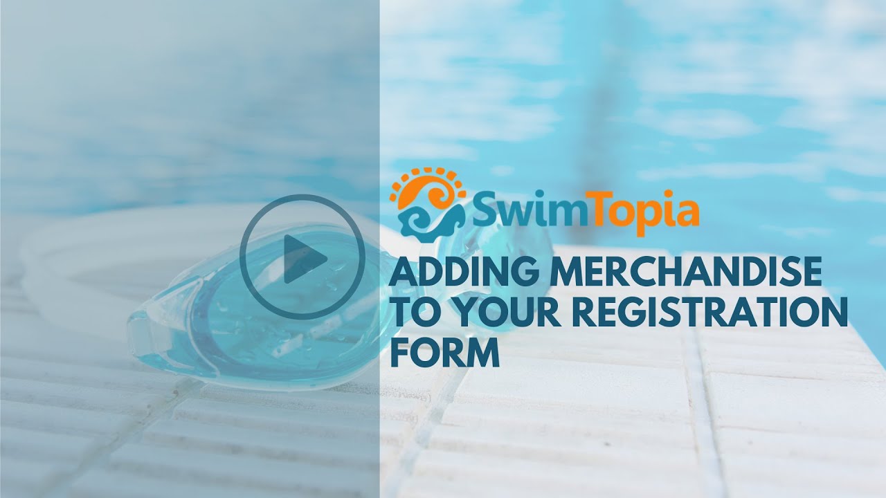 Adding Merchandise to Your Registration Form - SwimTopia