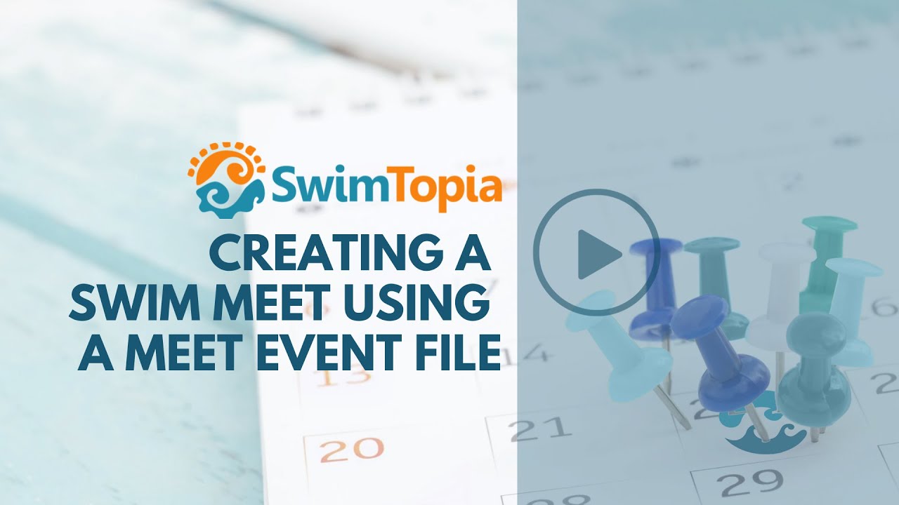 Creating a Swim Meet Using a Meet Event File - SwimTopia