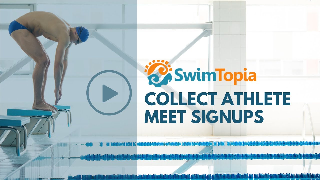 Collect Athlete Meet Signups - SwimTopia
